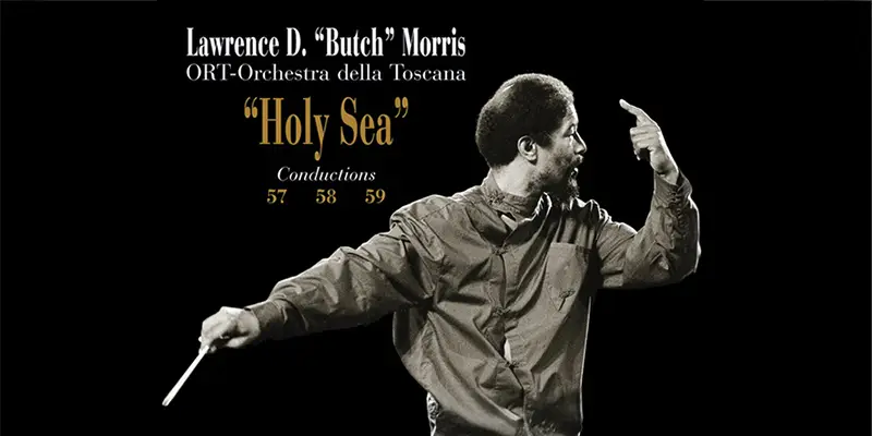 Butch Morris album Holy Sea
